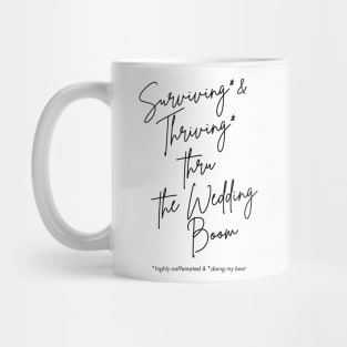 Surviving and Thriving Thru The Wedding Mug